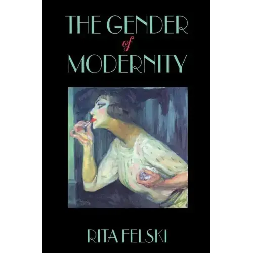 The Gender of Modernity