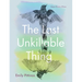 The Last Unkillable Thing: Poems