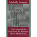 Money, Morals, and Manners: The Culture of the French and the American Upper-Middle Class