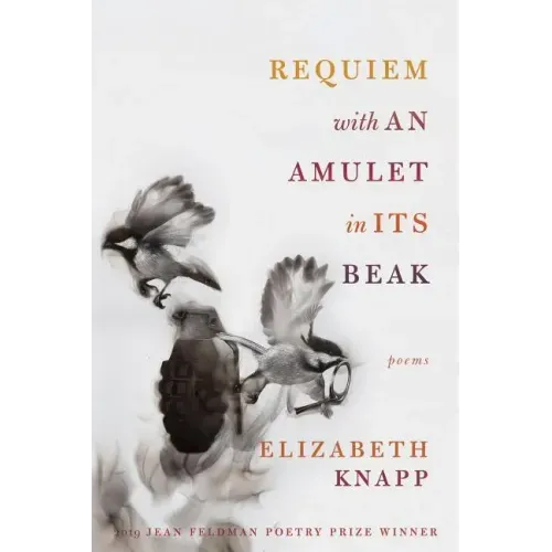 Requiem with an Amulet in Its Beak: Poems