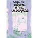 Ways to Survive in the Wilderness