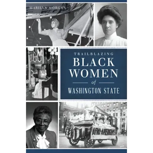 Trailblazing Black Women of Washington State