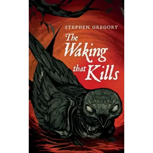 The Waking That Kills
