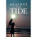 Against the Tide