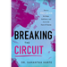 Breaking the Circuit