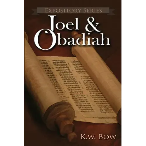 Joel & Obadiah: A Literary Commentary On the Books of Joel and Obadiah