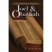 Joel & Obadiah: A Literary Commentary On the Books of Joel and Obadiah