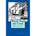 Words from the Canal: Words from the Canal-The meanings of words and terms used on the British waterways with over fifty black and white illustrations