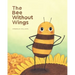 The Bee Without Wings