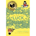 The Thing about Luck