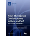 Novel Therapeutic Considerations in Bone and Soft Tissue Sarcoma