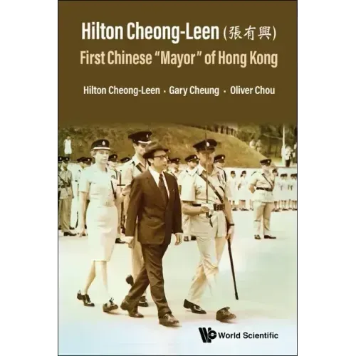 Hilton Cheong-Leen (Å1/4µæoe0/00è^^): First Chinese 'Mayor' of Hong Kong