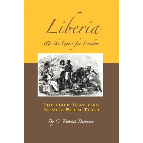 Liberia & the Quest for Freedom