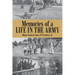 Memories of a Life in the Army