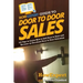 HowExpert Guide to Door to Door Sales: 101 Tips to Learn How to Sell Door to Door and Become an Excellent Door to Door Salesman