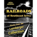 Railroads of Southeast Iowa: Photographs from the Lemberger Collection