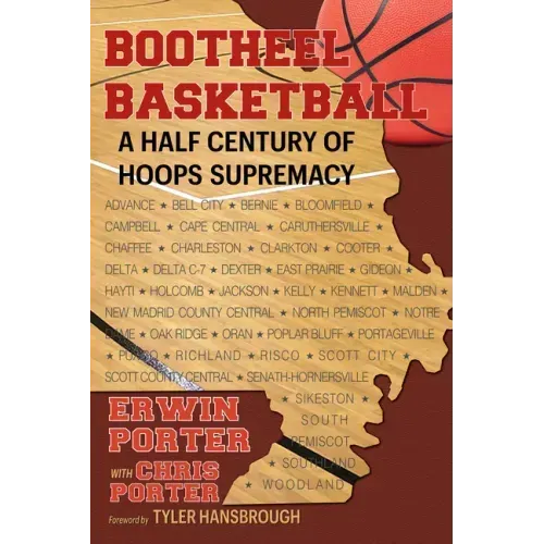 Bootheel Basketball--A Half Century of Hoops Supremacy