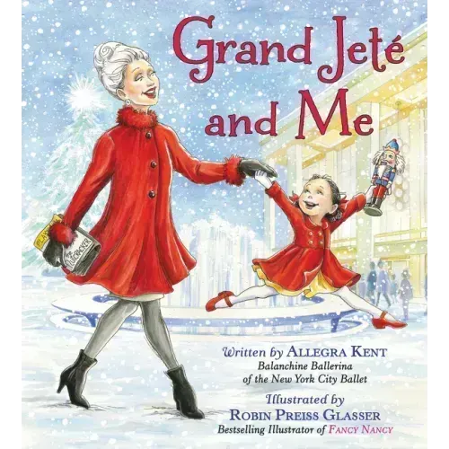 Grand Jeté and Me: A Christmas Holiday Book for Kids