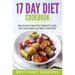 17 Day Diet Cookbook: Delicious Healthy Weight Loss, Fat Loss and Flat Belly Recipes