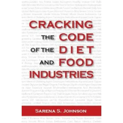 Cracking the Code of the Diet and Food Industries