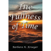 The Fullness of Time