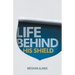 Life Behind His Shield: A Daughter's Life with Her Father, a Police Officer