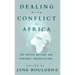 Dealing with Conflict in Africa: The United Nations and Regional Organizations