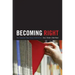 Becoming Right: How Campuses Shape Young Conservatives