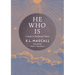He Who Is: A Study in Traditional Theism