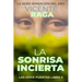 La sonrisa incierta: Las doce puertas parte V
