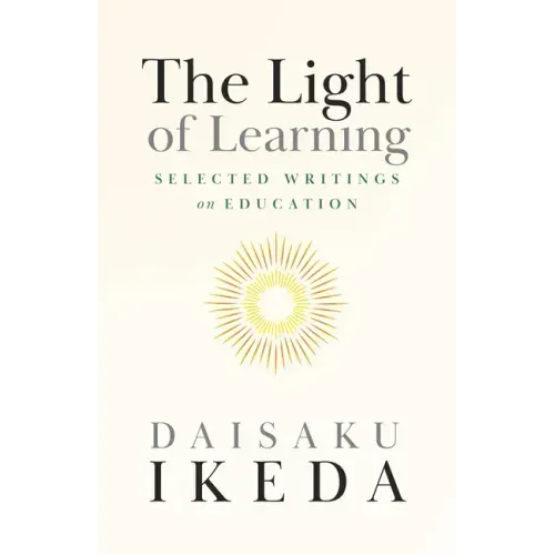 The Light of Learning: Selected Writings on Education