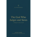 The God Who Judges and Saves: A Theology of 2 Peter and Jude