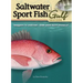 Saltwater Sport Fish of the Gulf Field Guide
