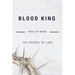 Blood King: The Gospel of Luke