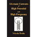 Experiments With Alternate Currents Of High Potential And High Frequency