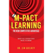 M-Pact Learning: The New Competitive Advantage: What All Executives Need to Know