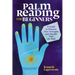 Palm Reading for Beginners: A Guide to Discovering Your Strengths and Decoding Your Life Path