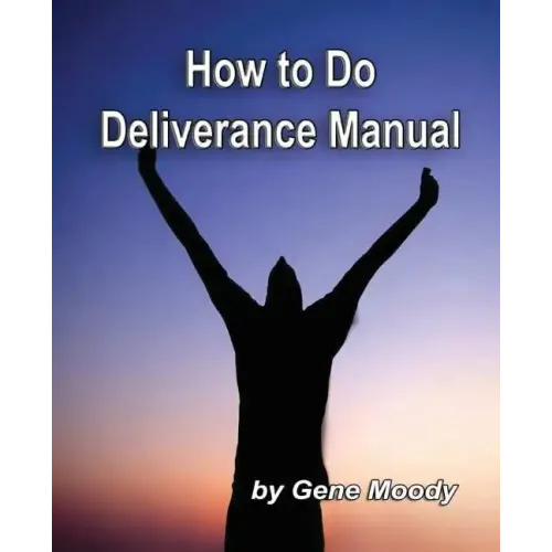 How To Do Deliverance Manual