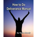 How To Do Deliverance Manual