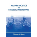 Military Logistics and Strategic Performance