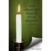 The Greatest Prayer Ever Prayed