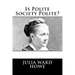 Is Polite Society Polite?