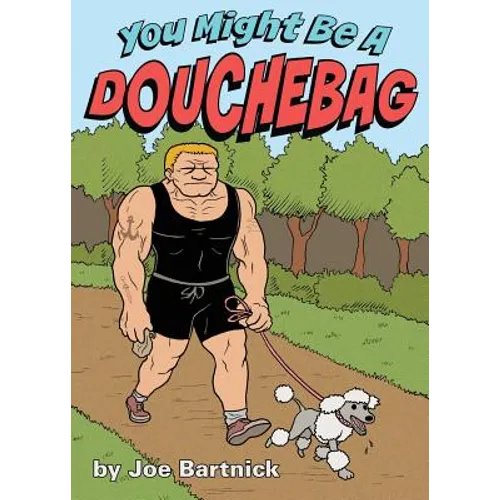 You Might Be A Douchebag