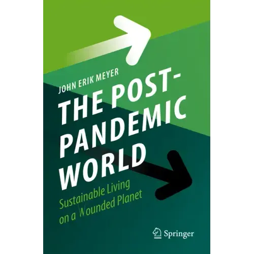 The Post-Pandemic World: Sustainable Living on a Wounded Planet