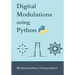 Digital Modulations using Python: (Black & White edition)