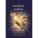When Potential Meets Purpose Workbook: A Journey of Discovery, Growth, and Divine Assignment