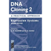 DNA Cloning: A Practical Approach Volume 2: Expression Systems