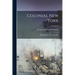 Colonial New York: Philip Schuyler and his Family; Volume 01