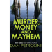 Murder, Money and Mayhem
