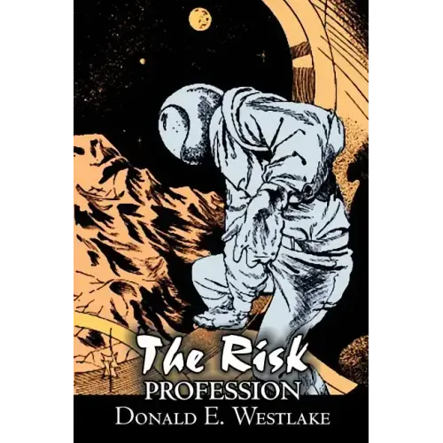 The Risk Profession by Donald E. Westlake, Science Fiction, Adventure, Space Opera, Mystery & Detective